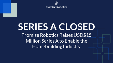 Promise Robotics to Enable the Homebuilding Industry to Close the Housing Gap